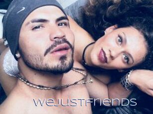 Wejustfriends